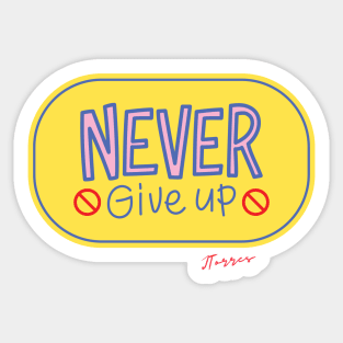 Never Give Up Sticker